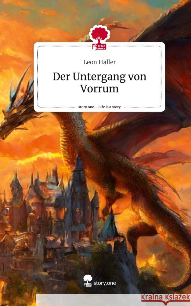 Der Untergang von Vorrum. Life is a Story - story.one Haller, Leon 9783710827686