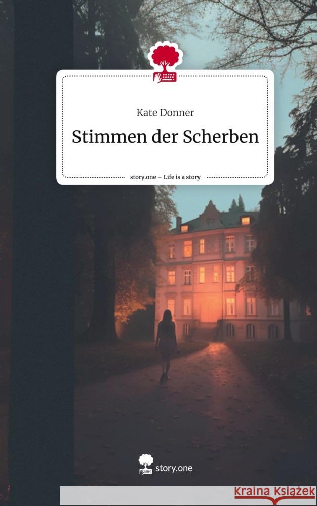 Stimmen der Scherben. Life is a Story - story.one Donner, Kate 9783710828447