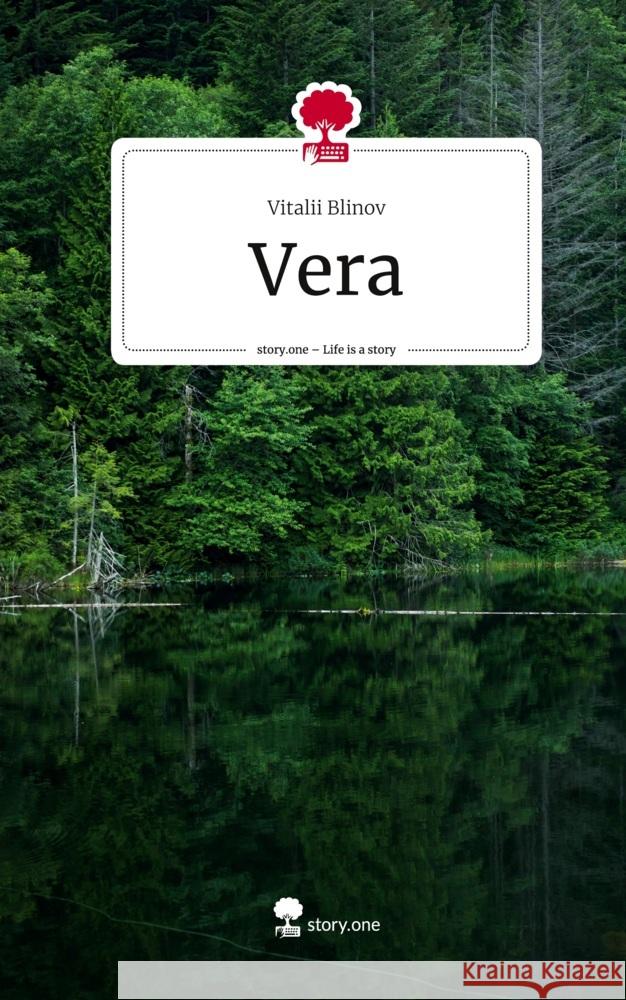 Vera. Life is a Story - story.one Blinov, Vitalii 9783710828645 story.one publishing