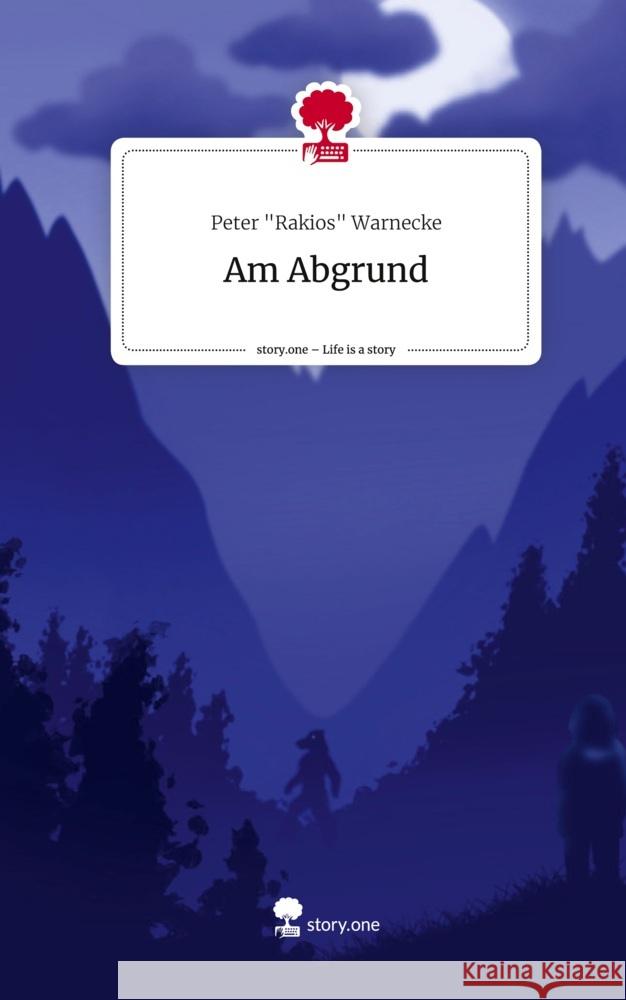 Am Abgrund. Life is a Story - story.one Warnecke, Peter 