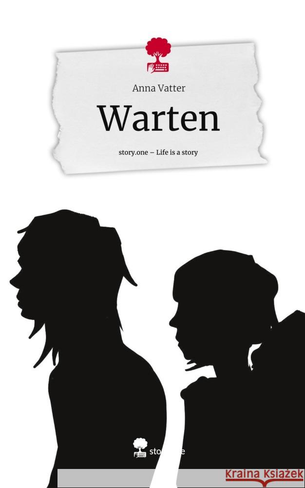 Warten. Life is a Story - story.one Vatter, Anna 9783710829598