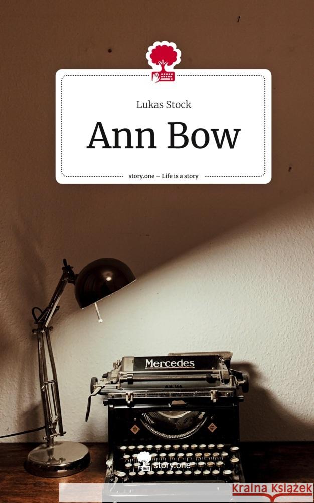 Ann Bow. Life is a Story - story.one Stock, Lukas 9783710829949