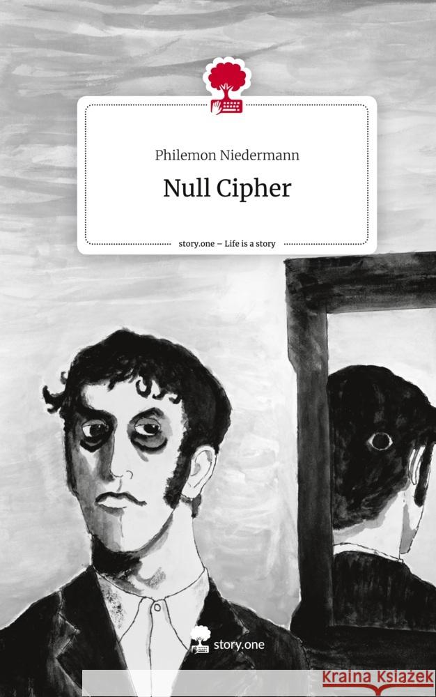Null Cipher. Life is a Story - story.one Niedermann, Philemon 9783710831355
