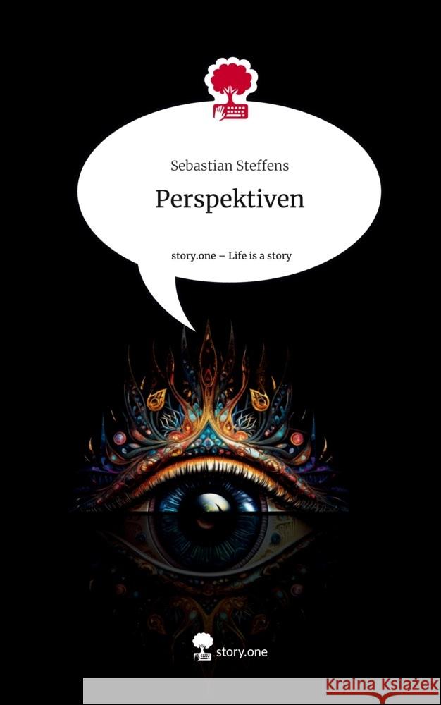 Perspektiven. Life is a Story - story.one Steffens, Sebastian 9783710832024