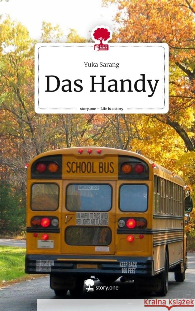 Das Handy. Life is a Story - story.one Sarang, Yuka 9783710834134