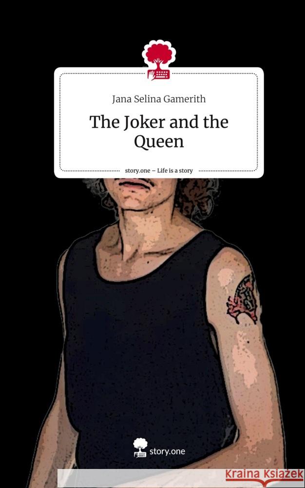 The Joker and the Queen. Life is a Story - story.one Gamerith, Jana Selina 9783710834295 story.one publishing