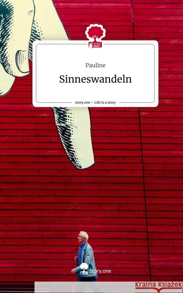 Sinneswandeln. Life is a Story - story.one Pauline 9783710835117