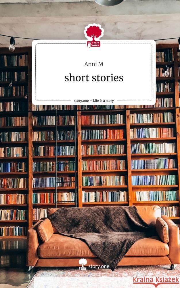 short stories. Life is a Story - story.one M, Anni 9783710837296