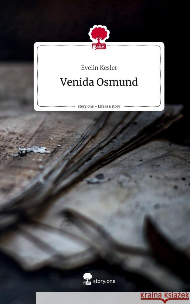 Venida Osmund. Life is a Story - story.one Kesler, Evelin 9783710839481