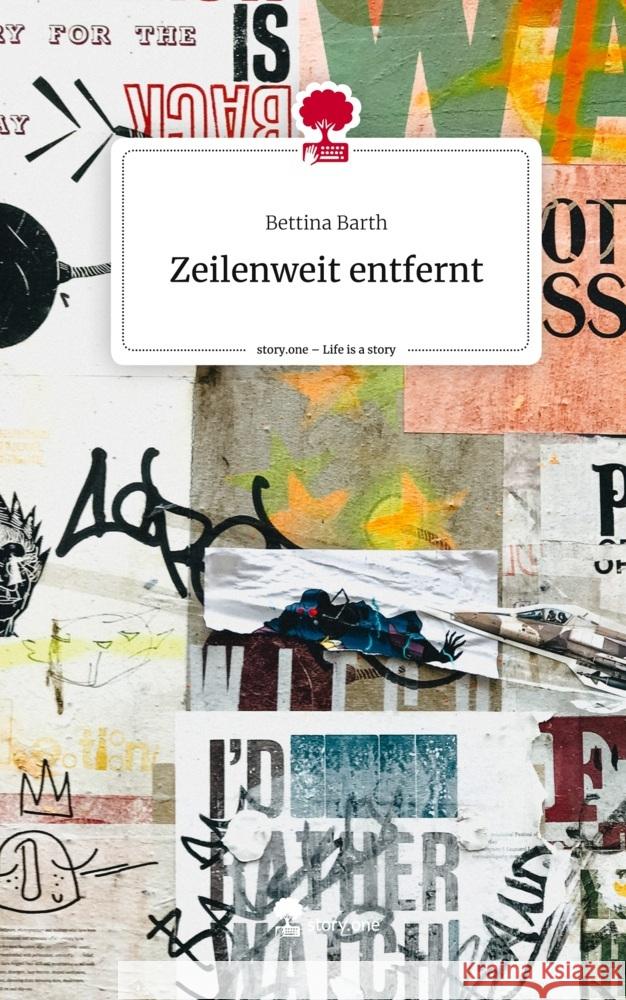 Zeilenweit entfernt. Life is a Story - story.one Barth, Bettina 9783710840425