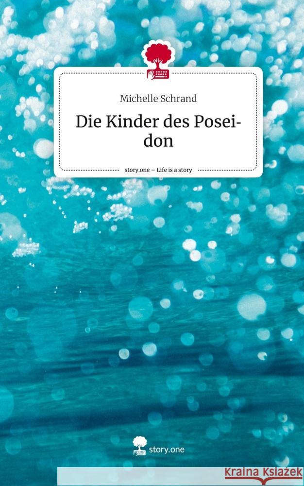 Die Kinder des Poseidon. Life is a Story - story.one Schrand, Michelle 9783710842092