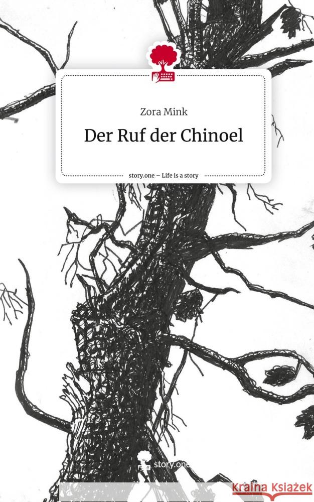 Der Ruf der Chinoel. Life is a Story - story.one Mink, Zora 9783710842504