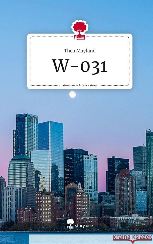 W-031. Life is a Story - story.one Mayland, Thea 9783710842542