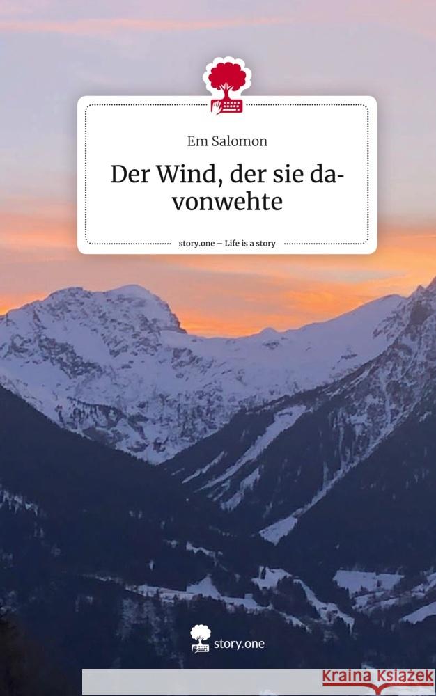 Der Wind, der sie davonwehte. Life is a Story - story.one Salomon, Em 9783710843969