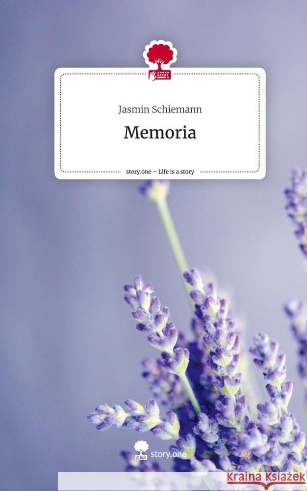 Memoria. Life is a Story - story.one Schiemann, Jasmin 9783710844072