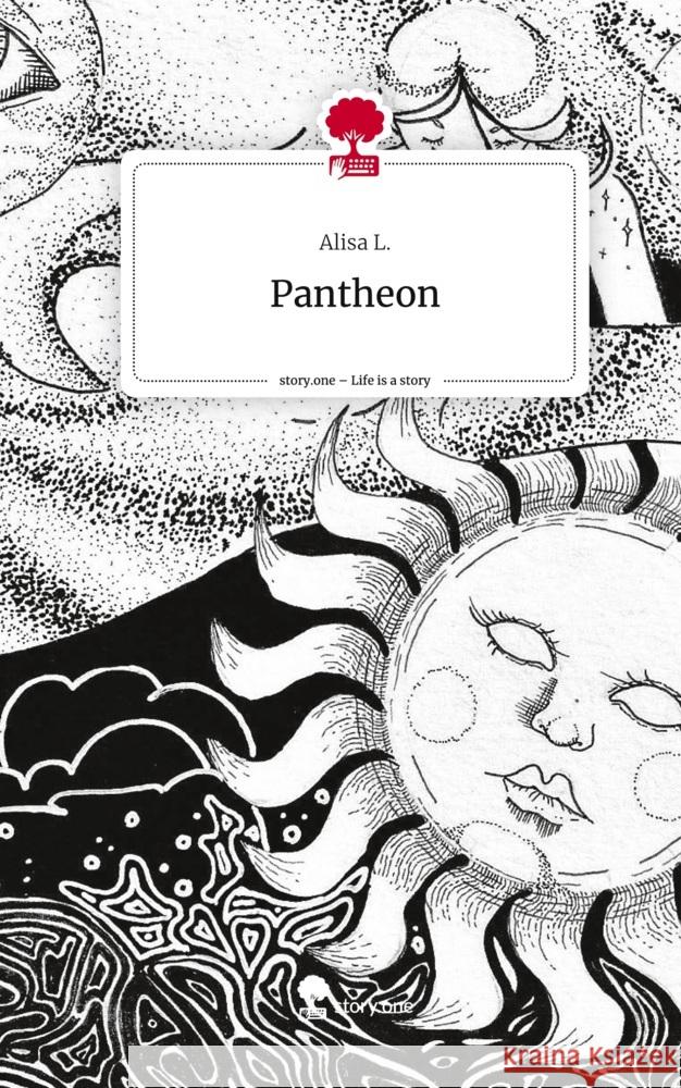 Pantheon. Life is a Story - story.one L., Alisa 9783710844348 story.one publishing