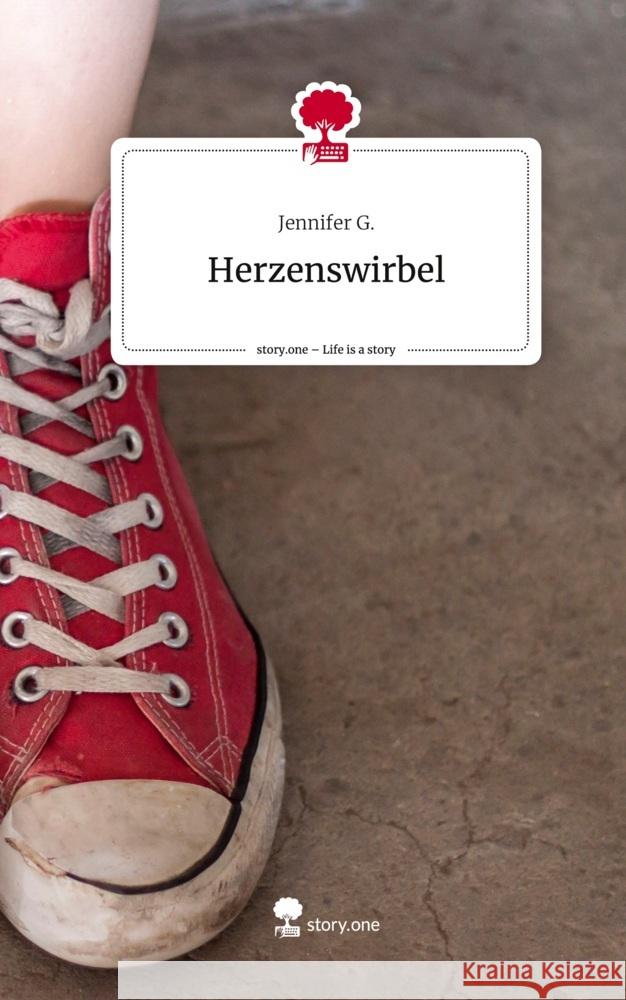 Herzenswirbel. Life is a Story - story.one G., Jennifer 9783710844874