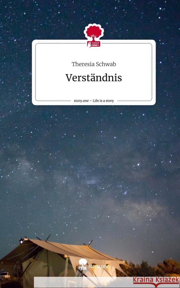 Verständnis. Life is a Story - story.one Schwab, Theresia 9783710845475