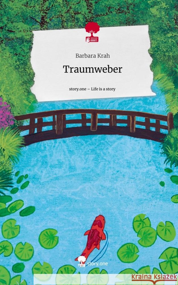 Traumweber. Life is a Story - story.one Krah, Barbara 9783710846458