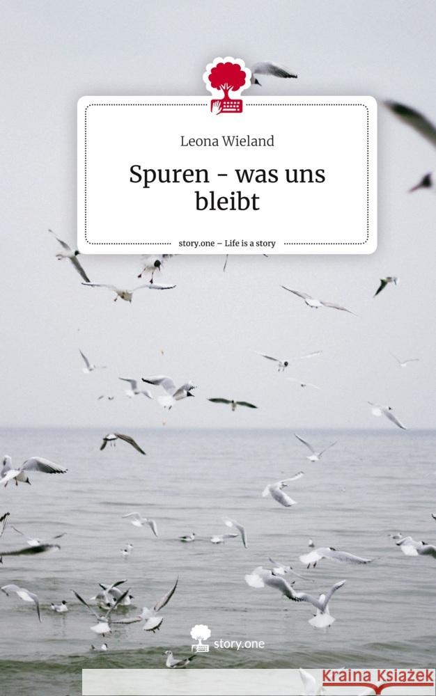 Spuren - was uns bleibt. Life is a Story - story.one Wieland, Leona 9783710847110