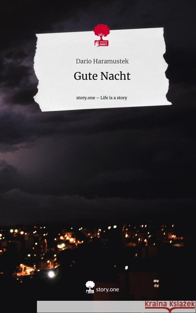 Gute Nacht. Life is a Story - story.one Haramustek, Dario 9783710848469