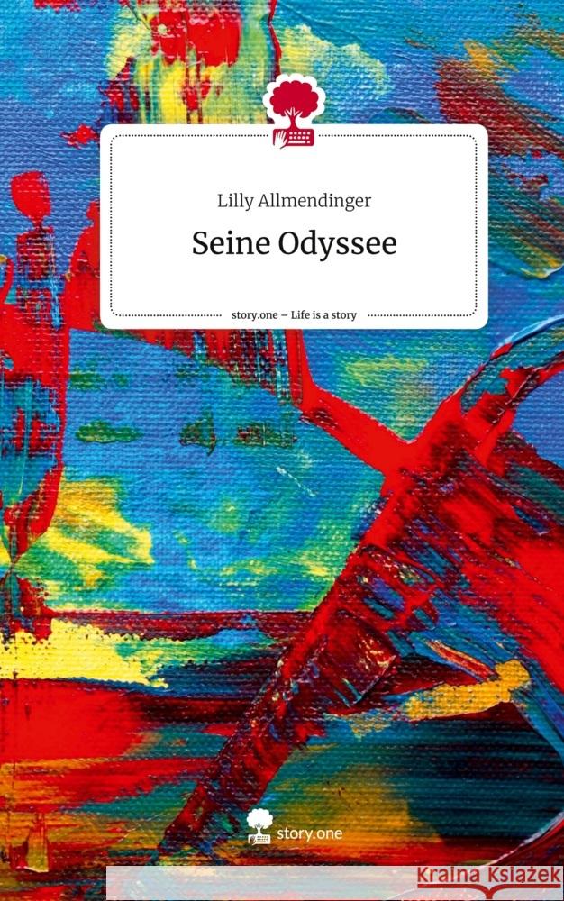 Seine Odyssee. Life is a Story - story.one Allmendinger, Lilly 9783710850202