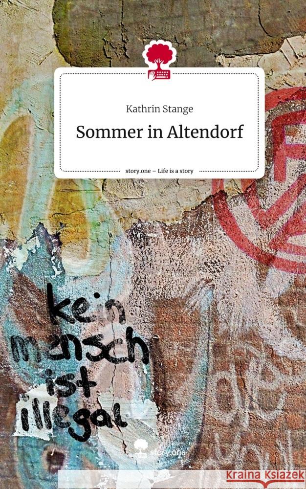 Sommer in Altendorf. Life is a Story - story.one Stange, Kathrin 9783710850783