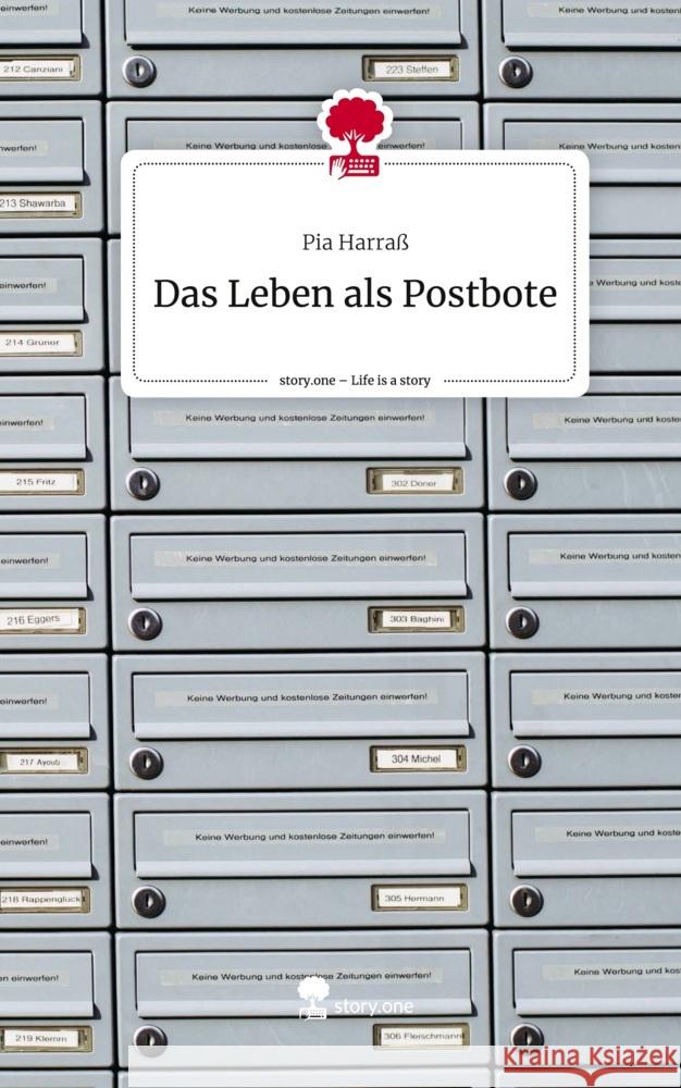 Das Leben als Postbote. Life is a Story - story.one Harraß, Pia 9783710850899