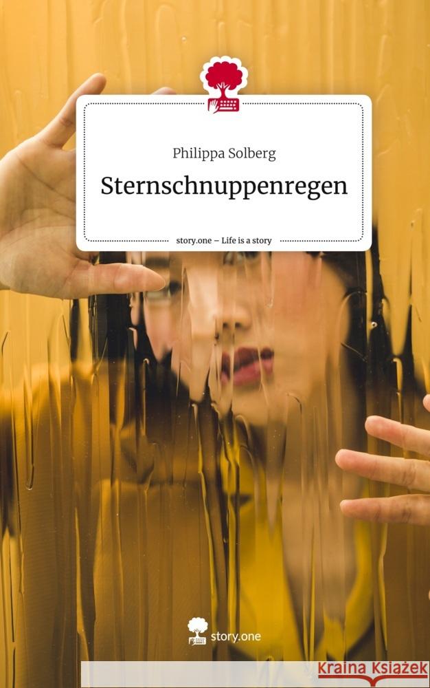 Sternschnuppenregen. Life is a Story - story.one Solberg, Philippa 9783710851803