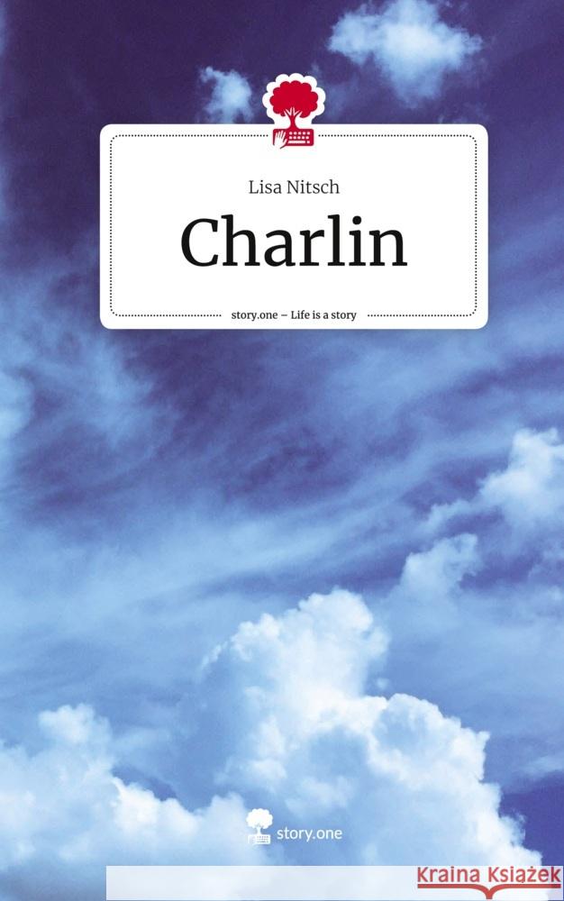 Charlin. Life is a Story - story.one Nitsch, Lisa 9783710852695