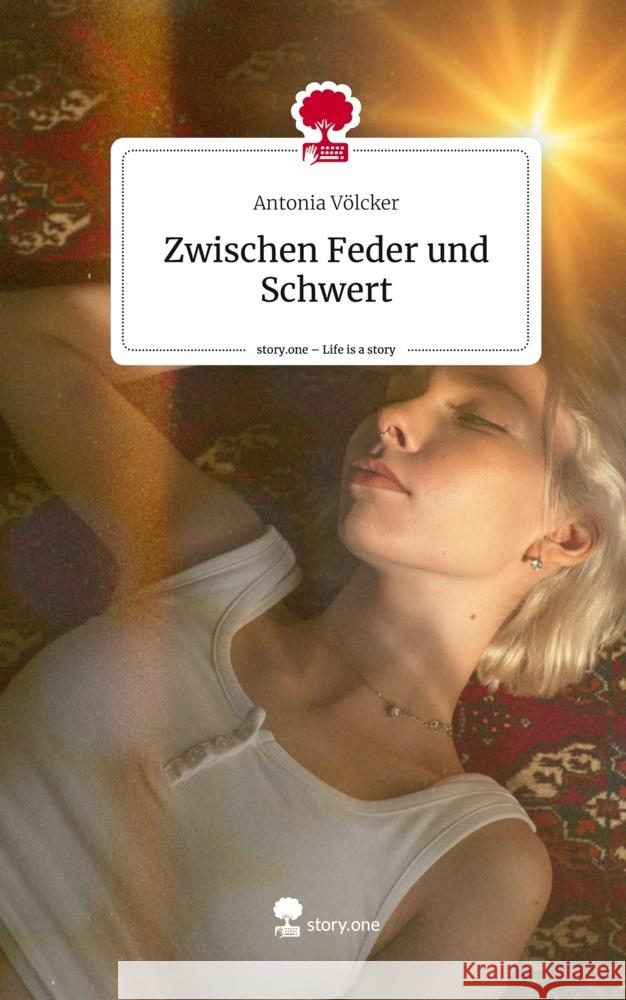 Zwischen Feder und Schwert. Life is a Story - story.one Völcker, Antonia 9783710854651