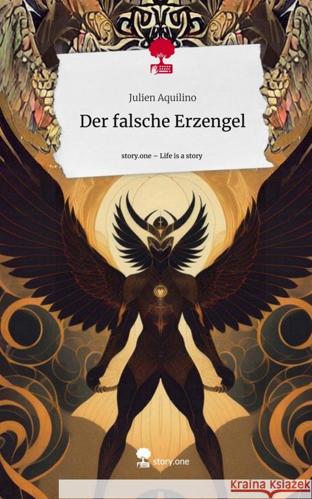 Der falsche Erzengel. Life is a Story - story.one Aquilino, Julien 9783710854835