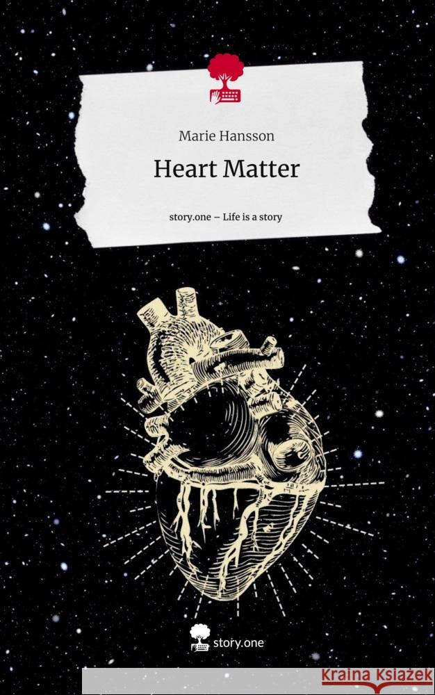 Heart Matter. Life is a Story - story.one Hansson, Marie 9783710855467