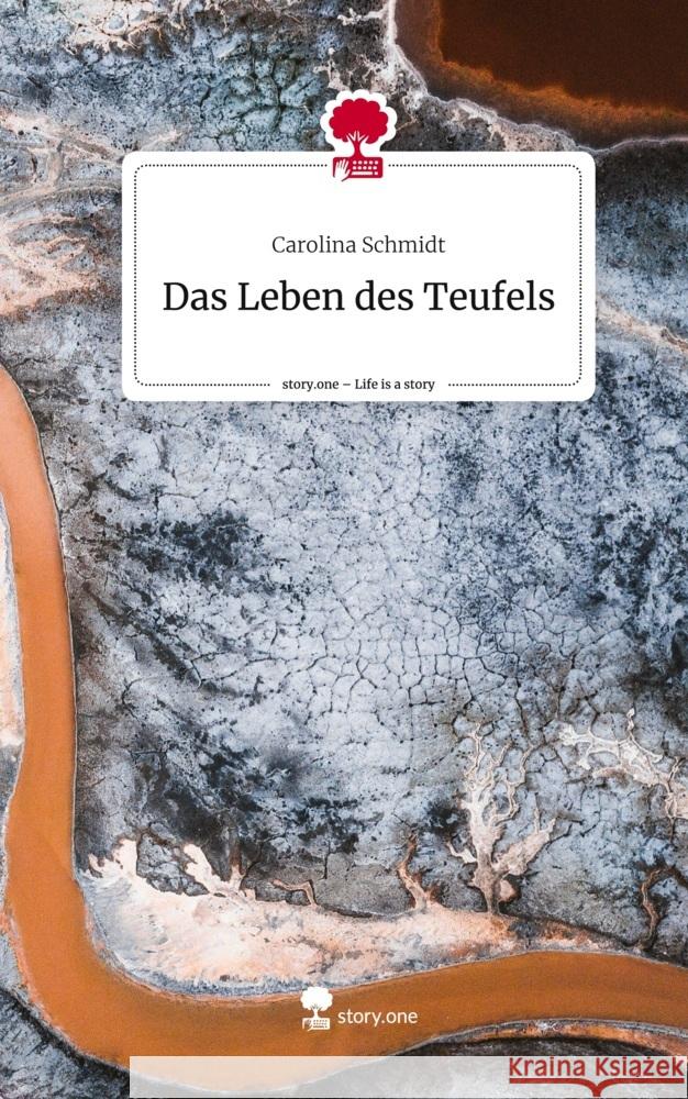 Das Leben des Teufels. Life is a Story - story.one Schmidt, Carolina 9783710855566