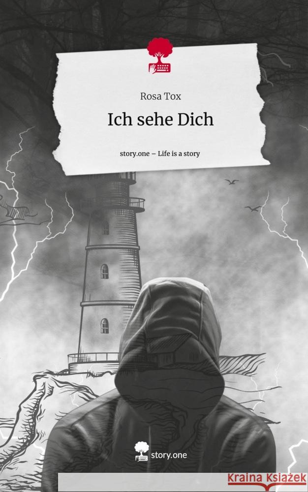 Ich sehe Dich. Life is a Story - story.one Tox, Rosa 9783710855696