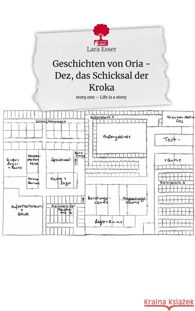 Geschichten von Oria - Dez, das Schicksal der Kroka. Life is a Story - story.one Esser, Lara 9783710856433