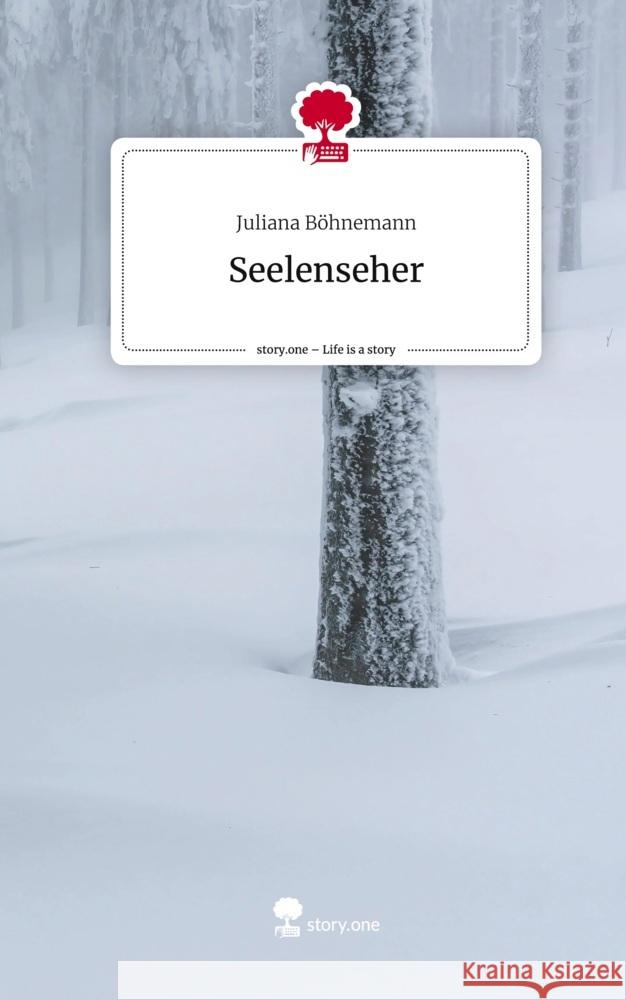 Seelenseher. Life is a Story - story.one Böhnemann, Juliana 9783710857881