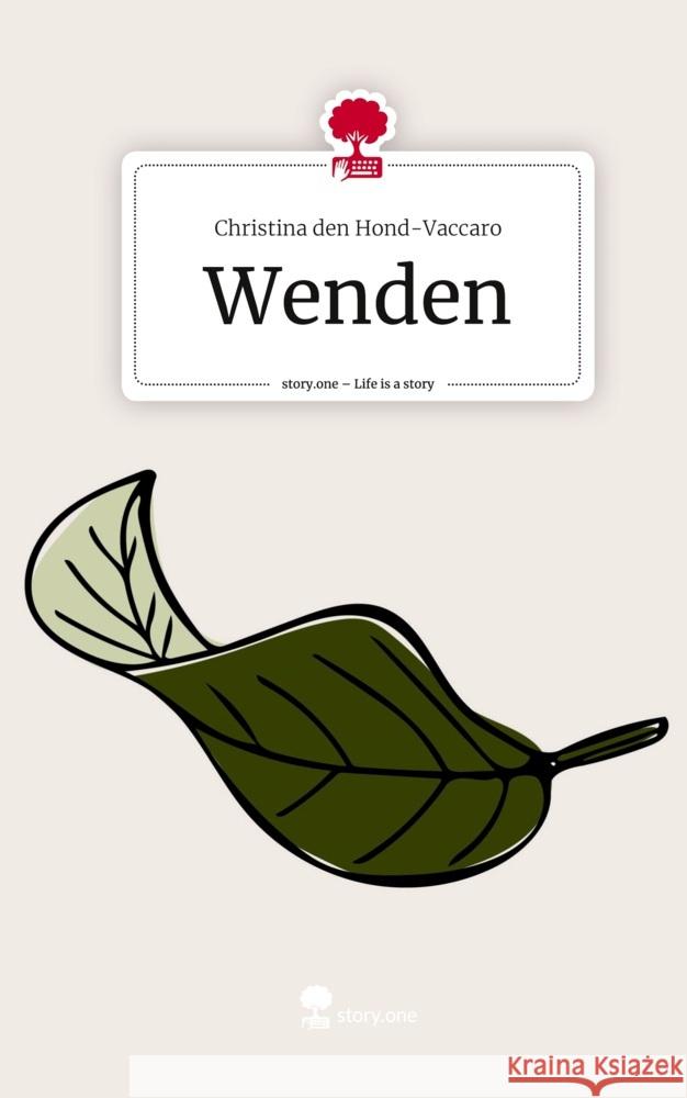 Wenden. Life is a Story - story.one den Hond-Vaccaro, Christina 9783710858246