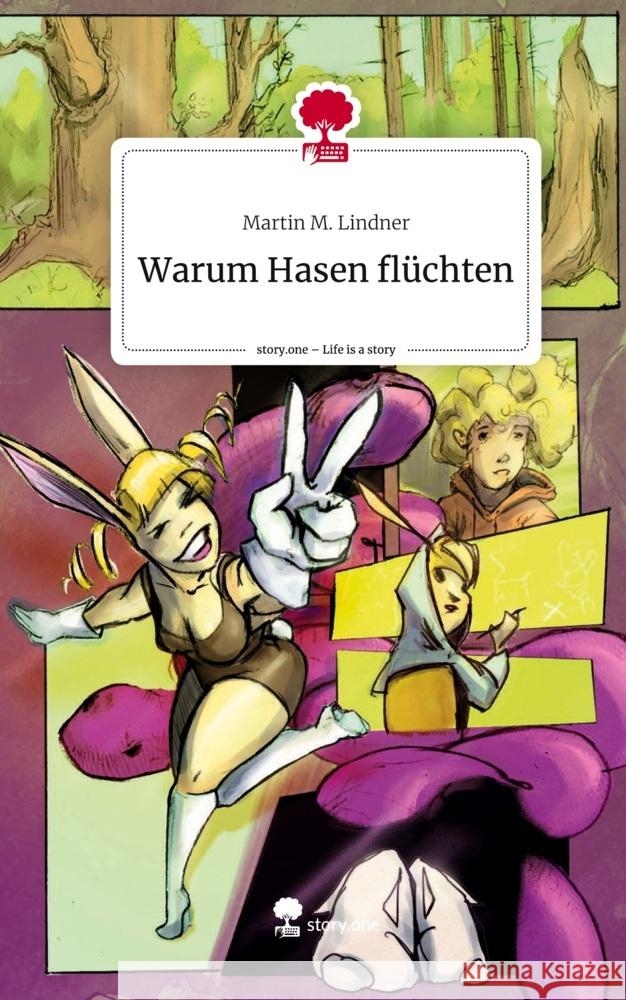 Warum Hasen flüchten. Life is a Story - story.one Lindner, Martin M. 9783710860096