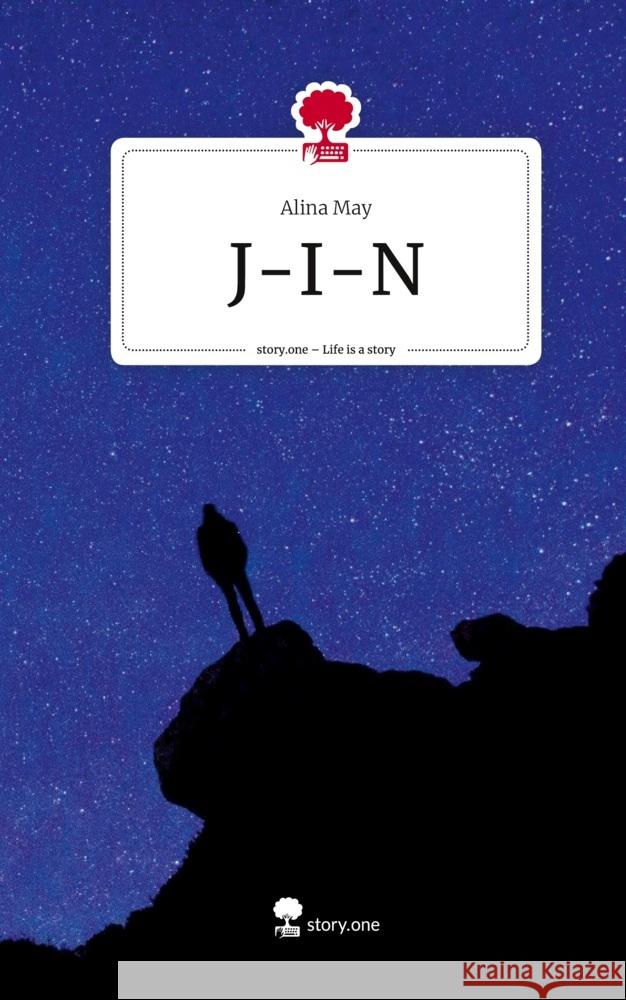 J-I-N. Life is a Story - story.one May, Alina 9783710860942