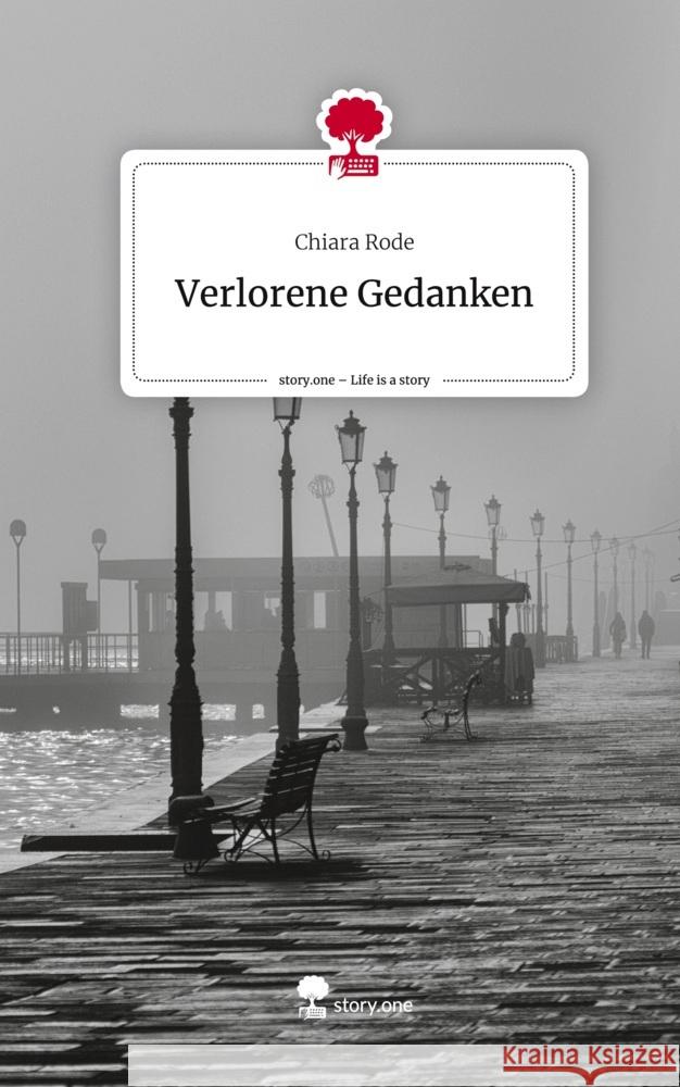 Verlorene Gedanken. Life is a Story - story.one Rode, Chiara 9783710861161