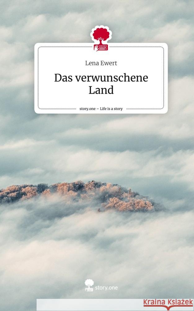 Das verwunschene Land. Life is a Story - story.one Ewert, Lena 9783710862632