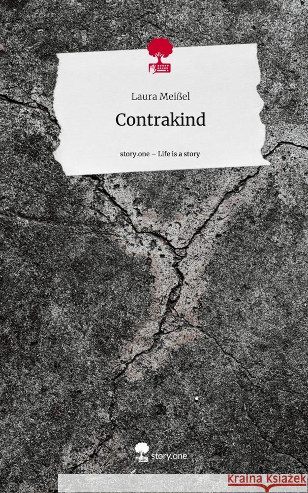 Contrakind. Life is a Story - story.one Meißel, Laura 9783710863240