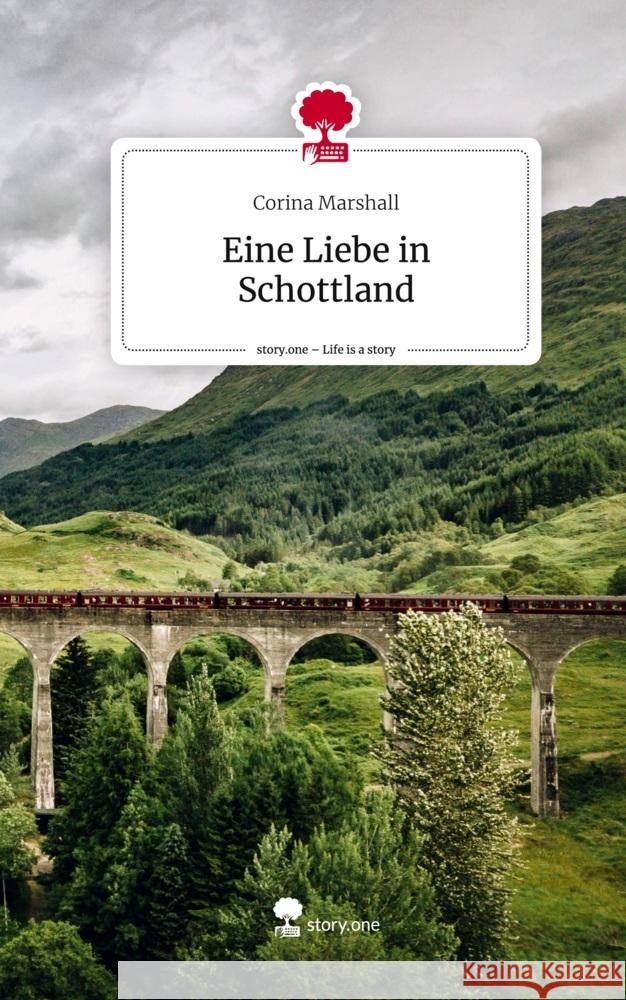 Eine Liebe in Schottland. Life is a Story - story.one Marshall, Corina 9783710864438