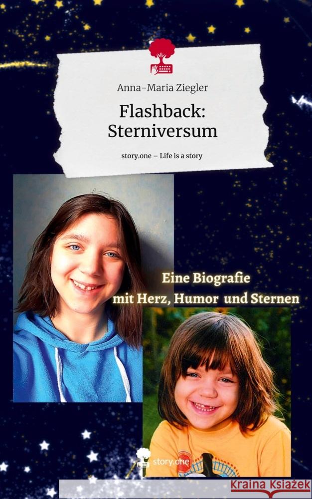 Flashback: Sterniversum. Life is a Story - story.one Ziegler, Anna-Maria 9783710867477