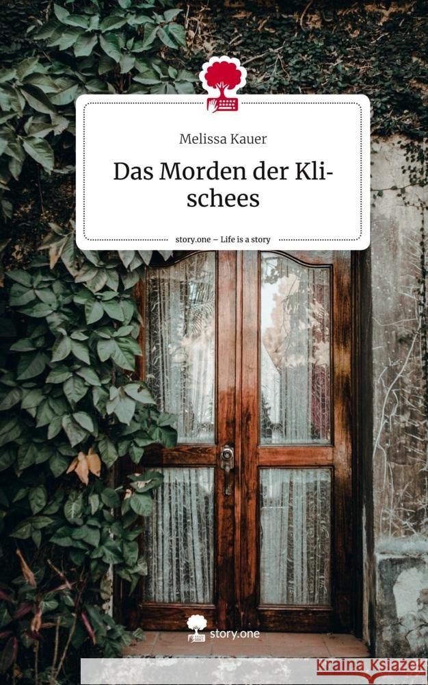 Das Morden der Klischees. Life is a Story - story.one Kauer, Melissa 9783710870163