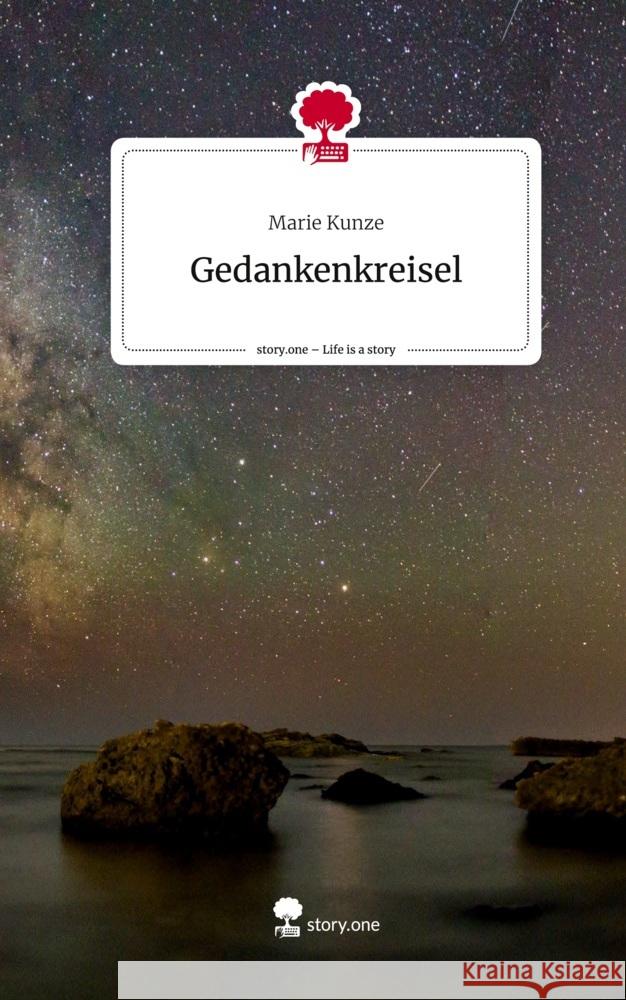 Gedankenkreisel. Life is a Story - story.one Kunze, Marie 9783710870897