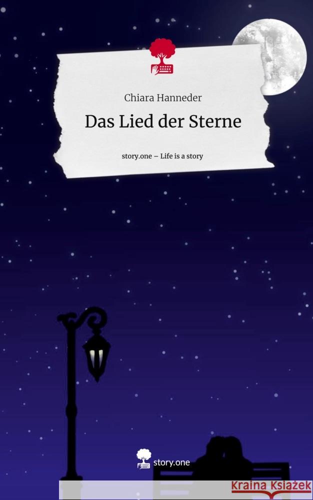 Das Lied der Sterne. Life is a Story - story.one Hanneder, Chiara 9783710870972