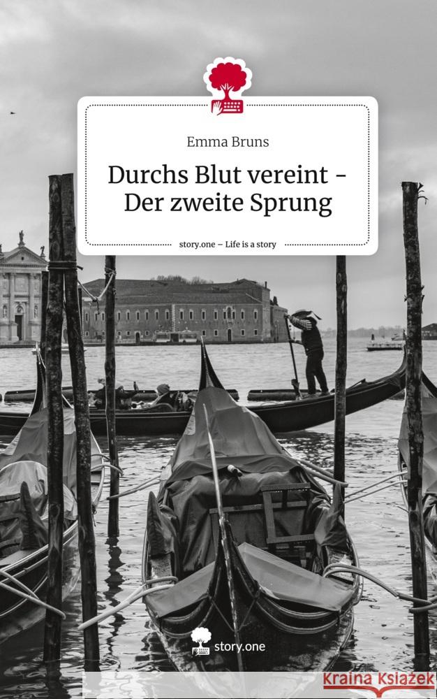 Durchs Blut vereint - Der zweite Sprung. Life is a Story - story.one Bruns, Emma 9783710872105