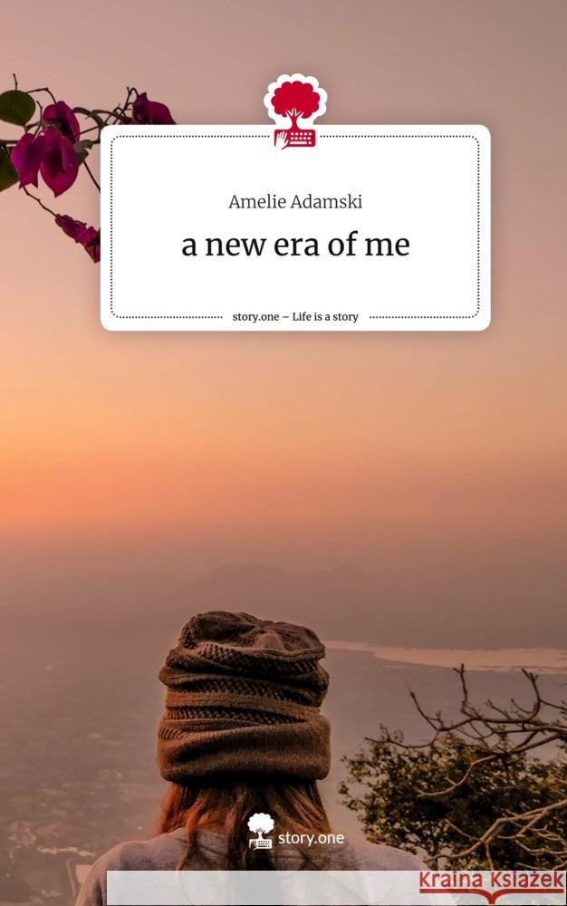 a new era of me. Life is a Story - story.one Adamski, Amelie 9783710872501